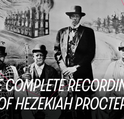 Taverne Tour : The Complete Recordings of Hezekiah Procter au Le Pontiac